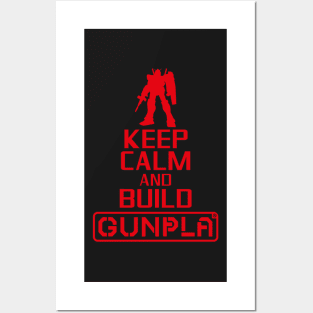 Keep Calm and Build Gunpla Posters and Art